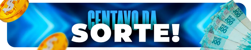 🔥 Centavos da sorte 🔥 Faz um vale